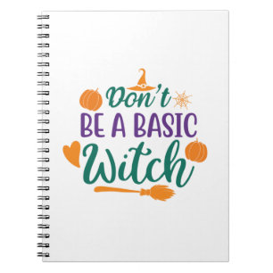 Halloween do not be a basic witch notizblock