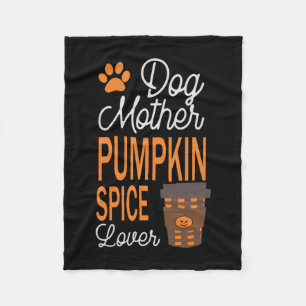 Halloween Dog Mother And Pumpkin Spice Birthday Fleecedecke