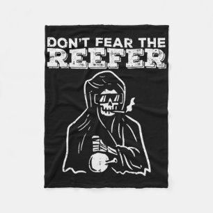 Halloween Dont Fear Reefer Grim Sensenmann Funny C Fleecedecke