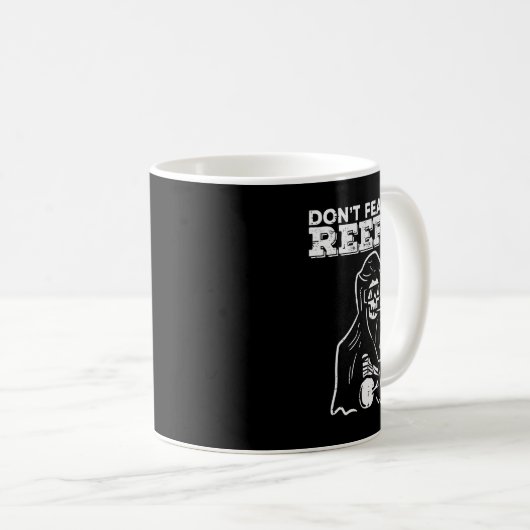 Halloween Dont Fear Reefer Grim Sensenmann Funny C Kaffeetasse (VorderseiteRechts)
