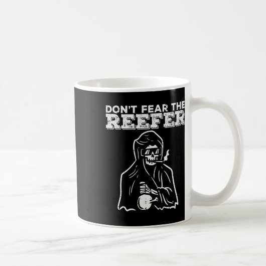 Halloween Dont Fear Reefer Grim Sensenmann Funny C Kaffeetasse (Rechts)
