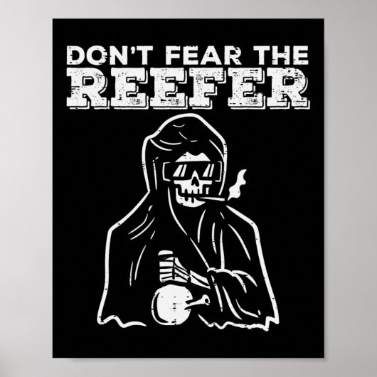 Halloween Dont Fear Reefer Grim Sensenmann Funny C Poster (Vorne)