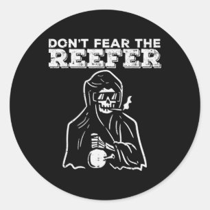 Halloween Dont Fear Reefer Grim Sensenmann Funny C Runder Aufkleber