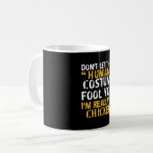 Halloween Dont Human Costume Fool Im Chicken Kaffeetasse (Vorderseite Links)