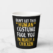 Halloween Dont Human Costume Fool Im Chicken Pappbecher (Vorderseite)