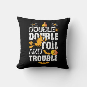 Halloween Double Double Oil And Trouble Birthday Kissen