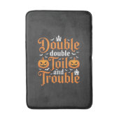 Halloween Double Double Toil and Trouble_1 Badematte (Vorderseite Vertikal)