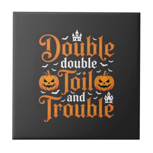 Halloween Double Double Toil and Trouble_1 Fliese (Vorderseite)