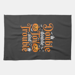Halloween Double Double Toil and Trouble_1 Geschirrtuch