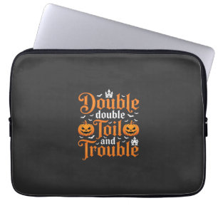 Halloween Double Double Toil and Trouble_1 Laptopschutzhülle