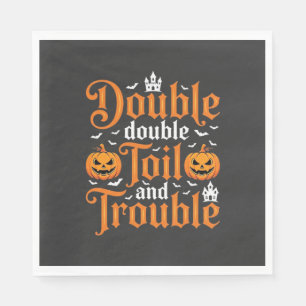Halloween Double Double Toil and Trouble_1 Serviette