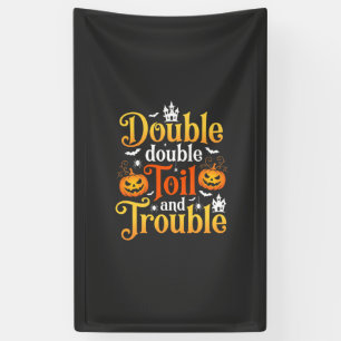Halloween Double Double Toil and Trouble Hexe Banner
