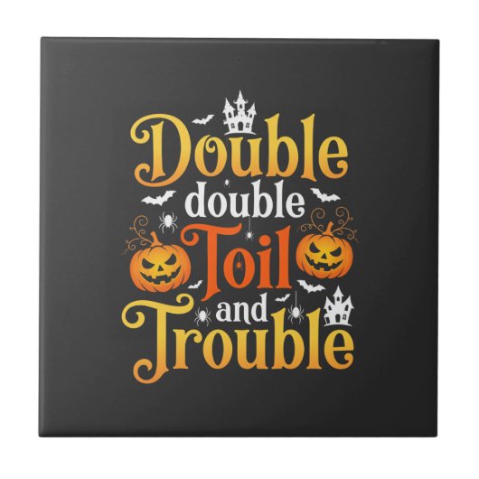 Halloween Double Double Toil and Trouble Hexe Fliese (Vorderseite)