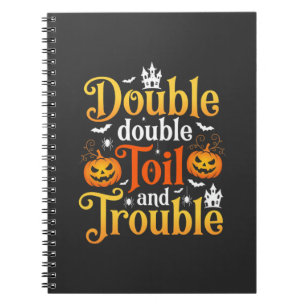 Halloween Double Double Toil and Trouble Hexe Notizblock