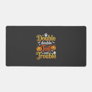 Halloween Double Double Toil and Trouble Hexe Schreibtischunterlage