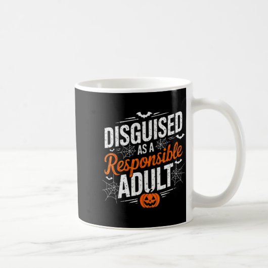 Halloween Dressed Up As A Resnsible Adult Kaffeetasse (Rechts)