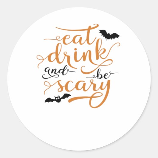 Halloween Eat Drink And Be Scary Creative Casual Runder Aufkleber (Vorderseite)