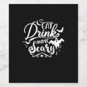 Halloween Eat Drink And Be Scary Funny Womens Weinetikett (Einzelnes Label)