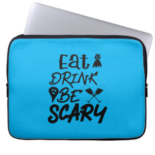 Halloween Eat Drink Be Scary Laptopschutzhülle