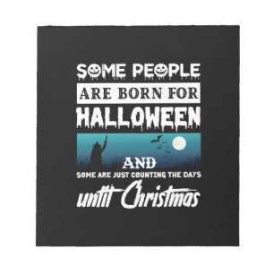 Halloween einige Leute sind zu Halloween Geboren Notizblock