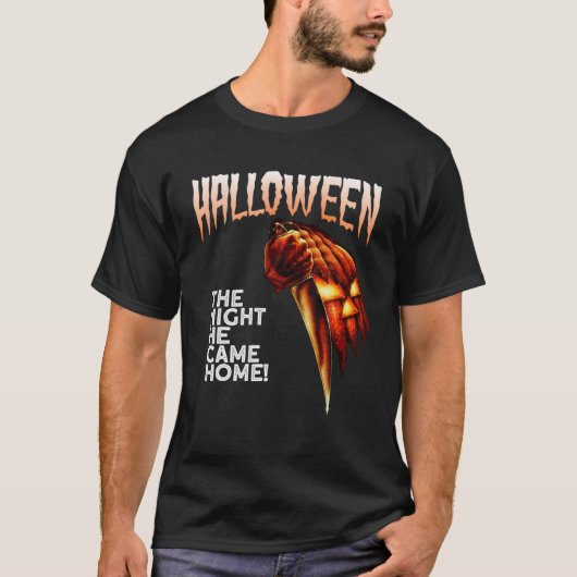 Halloween, er kam Zuhause-T-Shirt für Männer, Frau T-Shirt (Vorderseite)