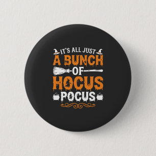 Halloween Es ist alles nur Hokuspokus Hexe Button