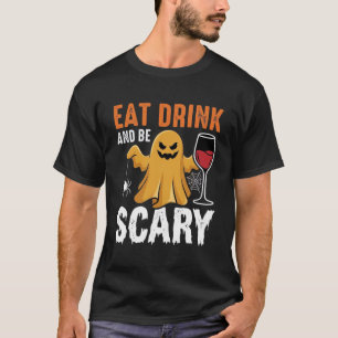 Halloween Essen Trinken Sei Gruselig Gespenst Desi T-Shirt