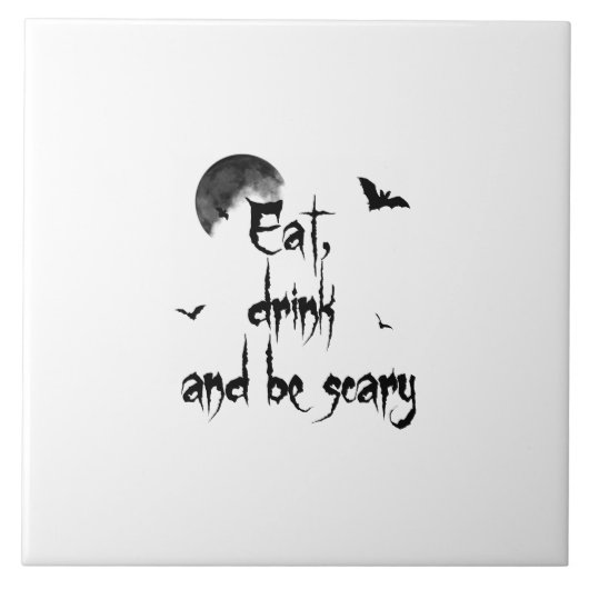Halloween - Essen, trinken und beängstigend sein Fliese (Vorderseite)