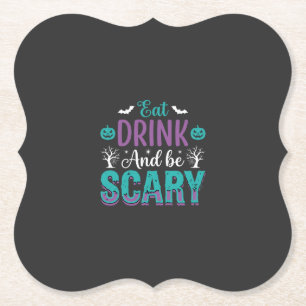 Halloween Essen Trinken Und Schrecklich Sein Desig Untersetzer