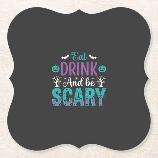 Halloween Essen Trinken Und Schrecklich Sein Desig Untersetzer (Vorderseite)