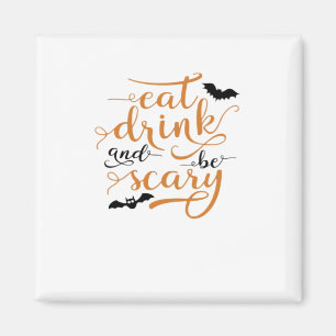 Halloween Essen Trinken Und Sei Gruselig Kreativer Magnet