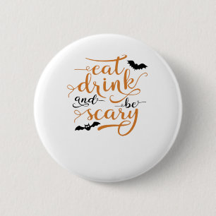 Halloween Essen Trinken Und Sei Schrecklich Kreati Button