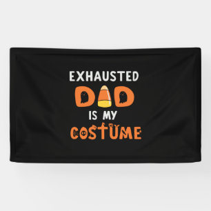 Halloween Exhausted Dad is My Costume Birthday Banner