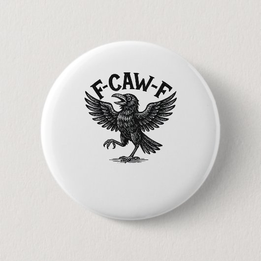 Halloween F-Caw-F Bird Crow Women Men Minimal Clea Button (Vorderseite)