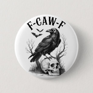 Halloween F Caw F Black Bird F-caw-f Crow Women Me Button