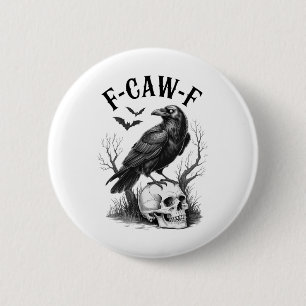 Halloween F Caw F Black Bird F-caw-f Crow Women Me Button