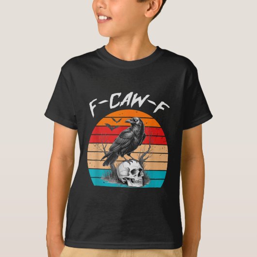 Halloween F Caw F Black Bird F-caw-f Crow Women Me T-Shirt (Vorderseite)