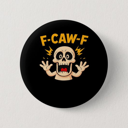 Halloween F-Caw-F Schädel Button (Vorderseite)