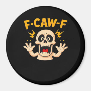 Halloween F-Caw-F Schädel Magnet