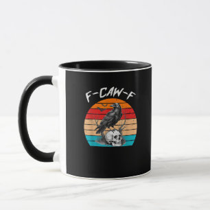 Halloween F-Caw-F Vogel F-Caw-F Krähe Frauen Männe Tasse