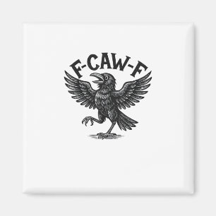 Halloween F-Caw-F Vogel Krähe Frauen Männer Minima Magnet