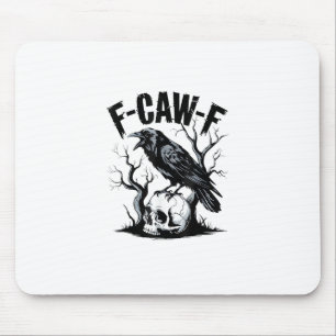Halloween F-Caw-F Vogel Krähe Frauen Männer Retro Mousepad
