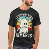 Halloween fand ich diesen Humerus Ghost-Knochen T-Shirt (Vorderseite)