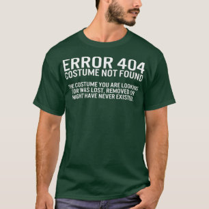 Halloween-Fehler 404 Kostüm nicht gefunden Kodier T-Shirt
