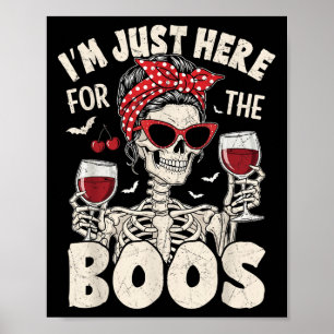 Halloween Frauen Lustig Ich Bin Nur Hier Für Das B Poster