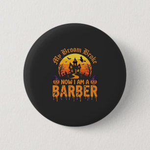 Halloween Friseur Hexen Besen Zerbrochen Spukhaus Button
