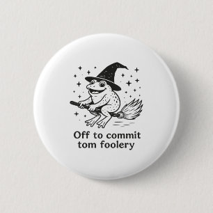 Halloween Frosch Hexe, um Tom Foolery Bro zu verpf Button