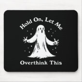 Halloween Funny Ghost Ließ mir diese Grafik überde Mousepad (Vorne)