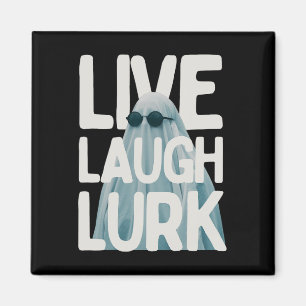 Halloween Funny Lurk Live Laugh Liebe Ghost Kostüm Magnet