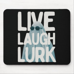 Halloween Funny Lurk Live Laugh Liebe Ghost Kostüm Mousepad